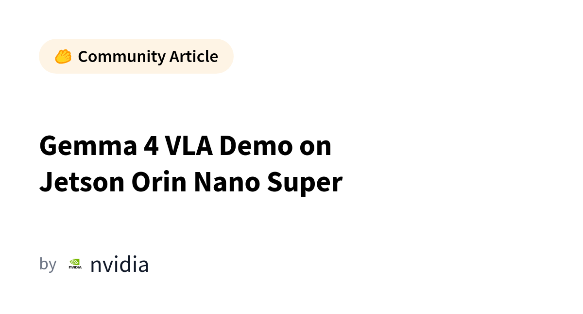 Gemma 4 VLA Surge em Hardware de Borda com Jetson Orin Nano